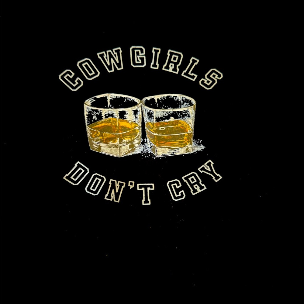 Cowgirls don’t cry / Wild Ones black sweatshirt